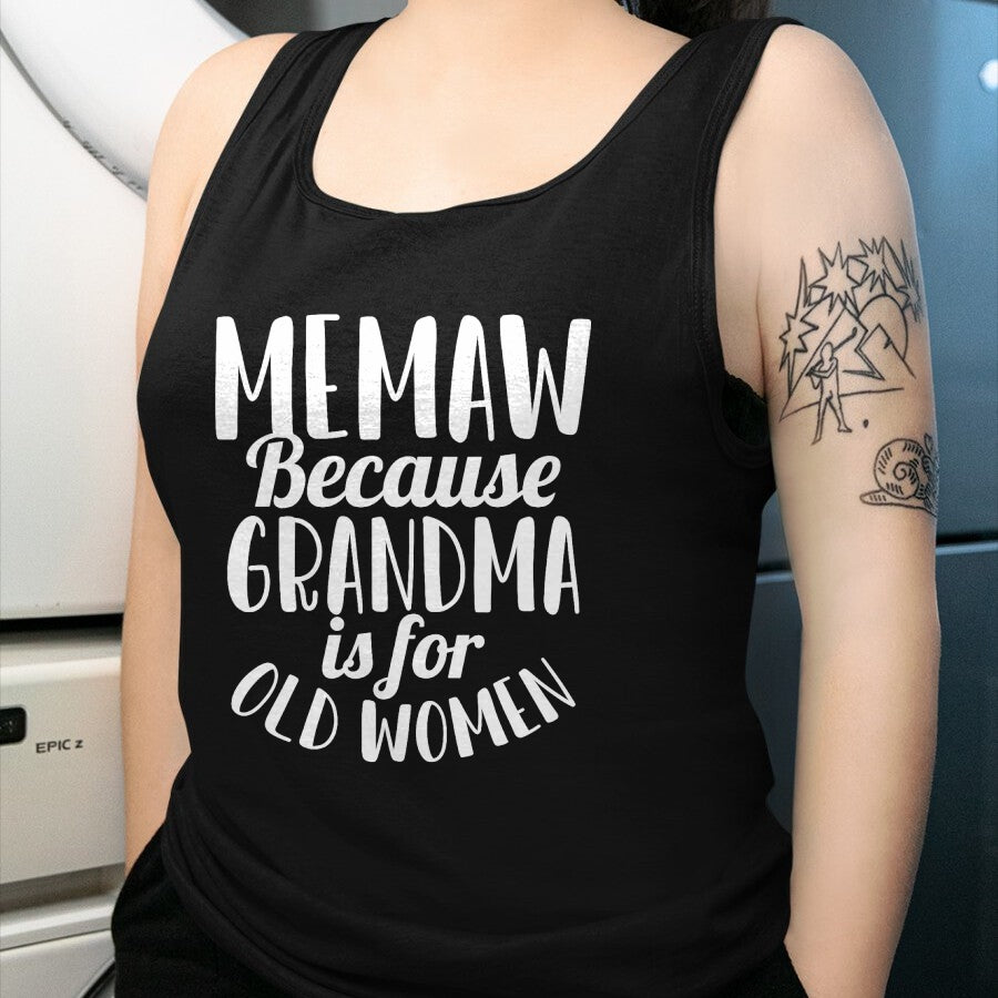 Best Grandma Shirt, Proud Grandma Unisex T-Shirt/Hoodie/Sweatshirt HLT00 - Memaw Because Grandma is for Old Women Funny Mothers Day T-Shirt (1)