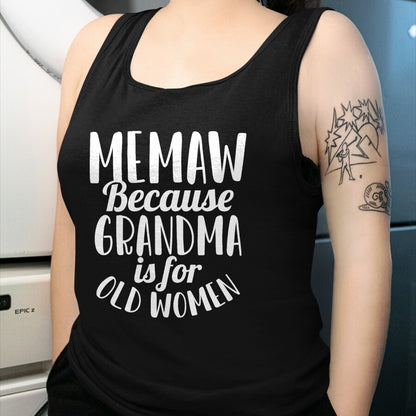 Best Grandma Shirt, Proud Grandma Unisex T-Shirt/Hoodie/Sweatshirt HLT00 - Memaw Because Grandma is for Old Women Funny Mothers Day T-Shirt (1)