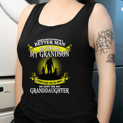 Best Grandma Shirt, Proud Grandma Unisex T-Shirt/Hoodie/Sweatshirt HLT00 - I Asked God To Make Me A Better Man He Sent Me My Grandson T-Shirt