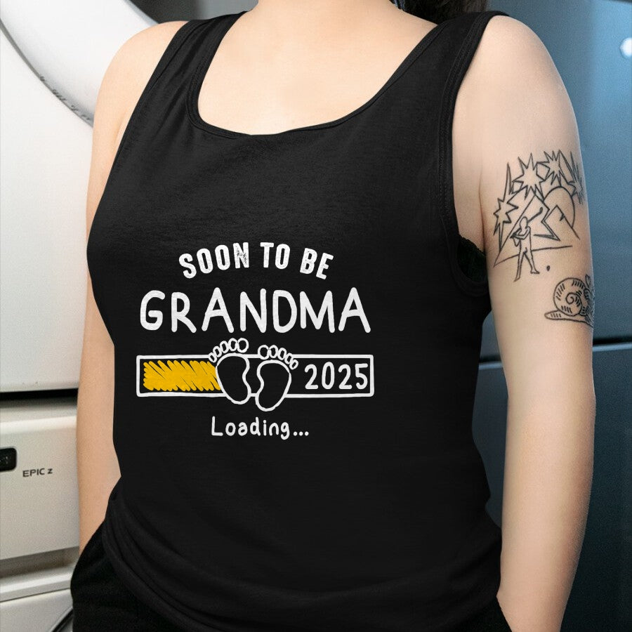 Best Grandma Shirt, Proud Grandma Unisex T-Shirt/Hoodie/Sweatshirt HLT00 - Soon to be Grandma 2025 Loading Promoted to Grandma 2025 T-Shirt