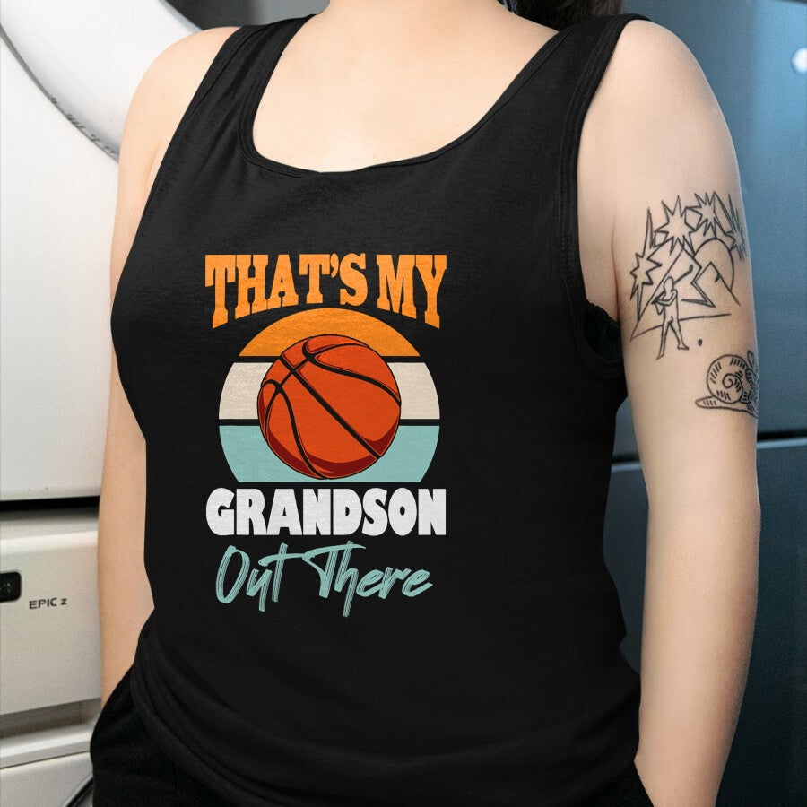 Best Grandma Shirt, Proud Grandma Unisex T-Shirt/Hoodie/Sweatshirt HLT00 - That's My Grandson Out There basketball Grandma Grandpa Cute T-Shirt