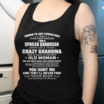 Best Grandma Shirt, Proud Grandma Unisex T-Shirt/Hoodie/Sweatshirt HLT00 - I'm A Spoiled Grandson Of A Crazy Grandma T-Shirt