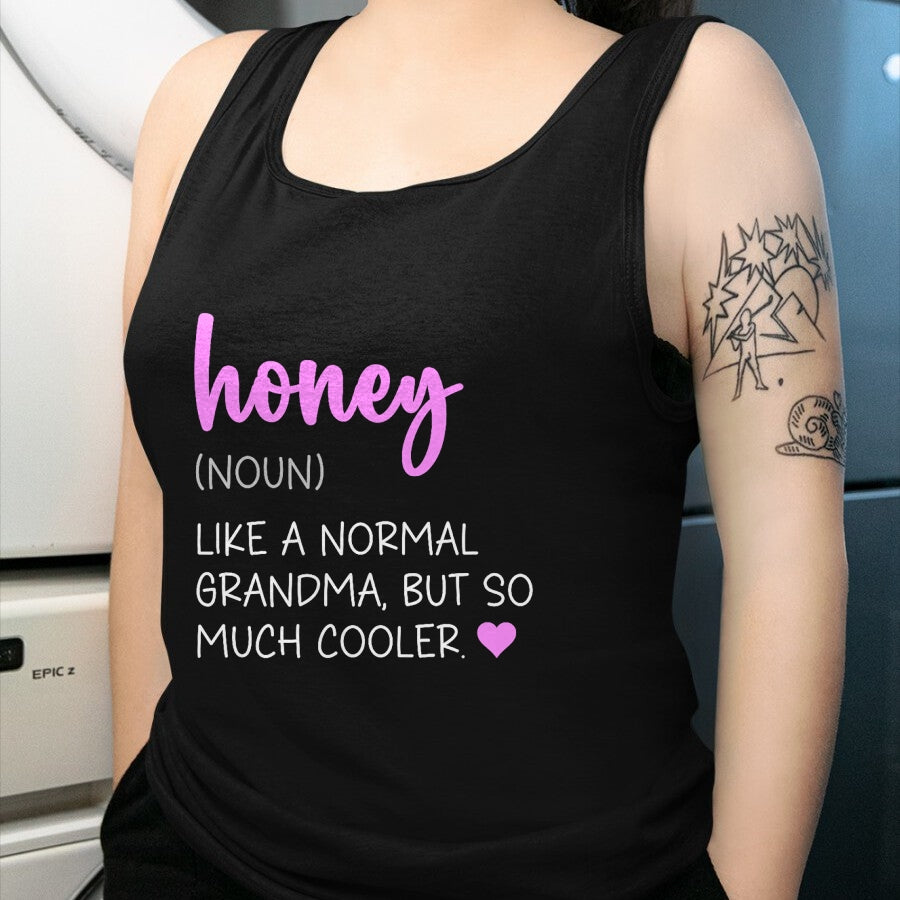 Best Grandma Shirt, Proud Grandma Unisex T-Shirt/Hoodie/Sweatshirt HLT00 - Honey Definition Cute Mother's Day Noun Grandma T-Shirt