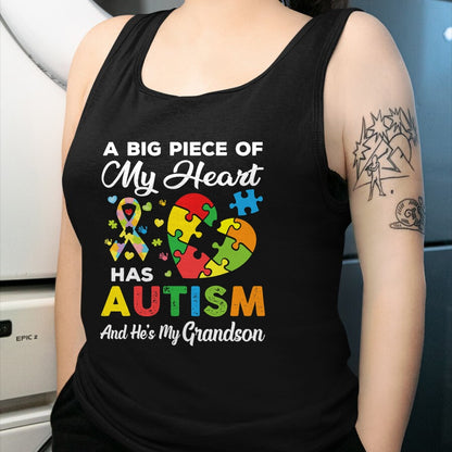Best Grandma Shirt, Proud Grandma Unisex T-Shirt/Hoodie/Sweatshirt HLT00 - A Big Piece Of My Heart Has Autism and He's My Grandson T-Shirt