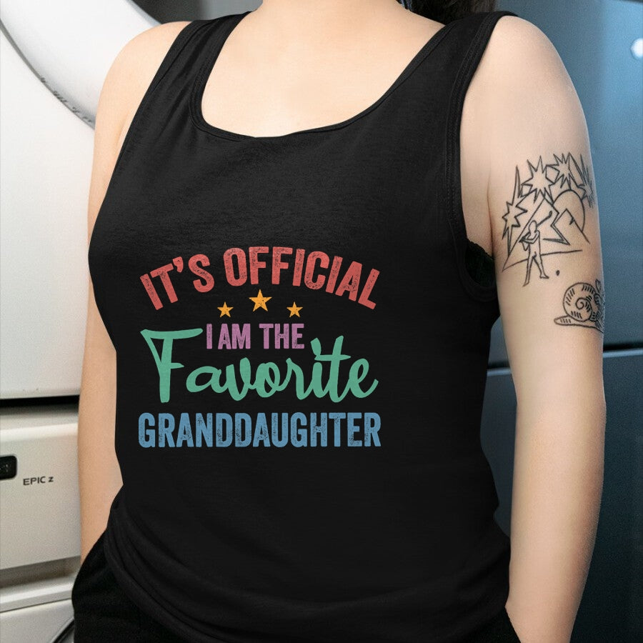 Best Grandma Shirt, Proud Grandma Unisex T-Shirt/Hoodie/Sweatshirt HLT00 - It's Official I'm The Favorite Granddaughter Funny Grandma T-Shirt