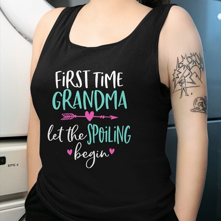 Best Grandma Shirt, Proud Grandma Unisex T-Shirt/Hoodie/Sweatshirt HLT00 - First Time Grandma Let the Spoiling Begin New 1st Time T-Shirt