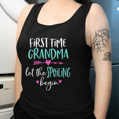 Best Grandma Shirt, Proud Grandma Unisex T-Shirt/Hoodie/Sweatshirt HLT00 - First Time Grandma Let the Spoiling Begin New 1st Time T-Shirt
