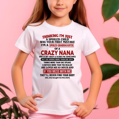 SPOILED GRANDDAUGHTER OF A CRAZY NANA T-SHIRT - From grandma to granddaughter - NINA00 (SKU07-129-00)