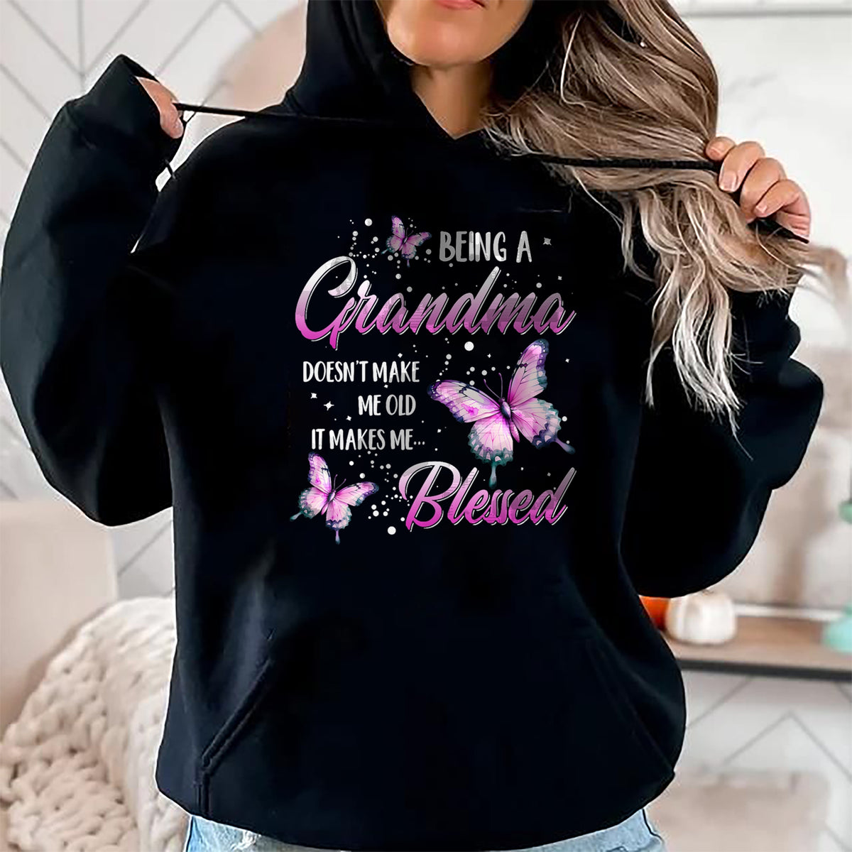 Best Grandma Shirt, Proud Grandma Unisex T-Shirt/Hoodie/Sweatshirt HLT00 - Being A Grandma Doesn't Make Me Old It Makes Me Blessed T-Shirt