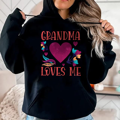 Best Grandma Shirt, Proud Grandma Unisex T-Shirt/Hoodie/Sweatshirt HLT00 - Grandma Loves Me Valentine's Day Gifts to Granddaughter Nana T-Shirt