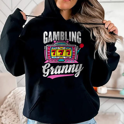 Best Grandma Shirt, Proud Grandma Unisex T-Shirt/Hoodie/Sweatshirt HLT00 - Gambling Granny Design for Grandma T-Shirt