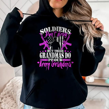 Best Grandma Shirt, Proud Grandma Unisex T-Shirt/Hoodie/Sweatshirt HLT00 - Proud Army Grandma Soldiers Don't Brag Military Grandmother T-Shirt