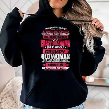 Best Grandma Shirt, Proud Grandma Unisex T-Shirt/Hoodie/Sweatshirt HLT00 - Spoiled Child I'm A Spoiled Grandson Of Crazy Grandma T-Shirt