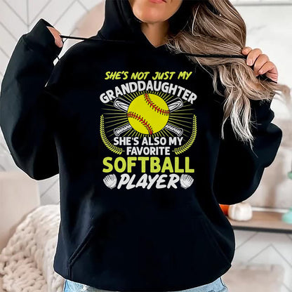 Best Grandma Shirt, Proud Grandma Unisex T-Shirt/Hoodie/Sweatshirt HLT00 - Funny My Granddaughter She's Also My Favorite Softball T-Shirt