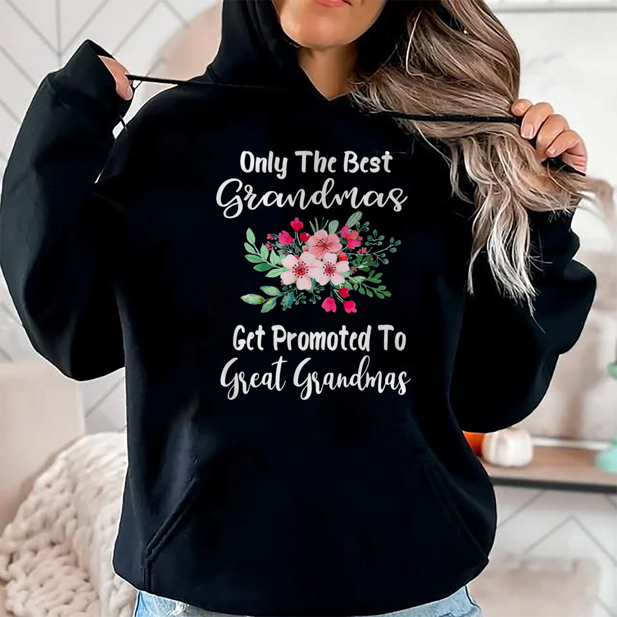 Best Grandma Shirt, Proud Grandma Unisex T-Shirt/Hoodie/Sweatshirt HLT00 - Only The Best Grandmas Get Promoted To Great Grandma T-Shirt