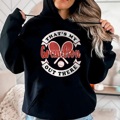 Best Grandma Shirt, Proud Grandma Unisex T-Shirt/Hoodie/Sweatshirt HLT00 - That's My Grandson Out There Tennis Grandma Grandpa T-Shirt
