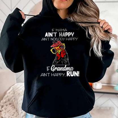 Best Grandma Shirt, Proud Grandma Unisex T-Shirt/Hoodie/Sweatshirt HLT00 - If Mama Ain't Happy Ain't Nobody Happy If Grandma Ain't T-Shirt