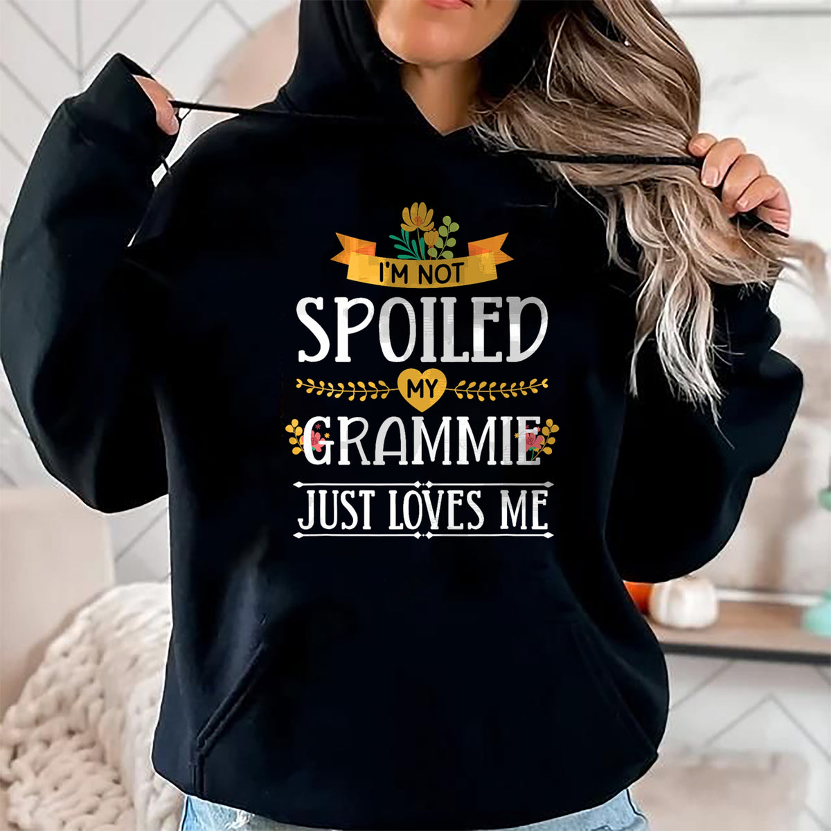 Best Grandma Shirt, Proud Grandma Unisex T-Shirt/Hoodie/Sweatshirt HLT00 - I'm Not Spoiled My Grammie Just Loves Me Funny Grandchildren T-Shirt