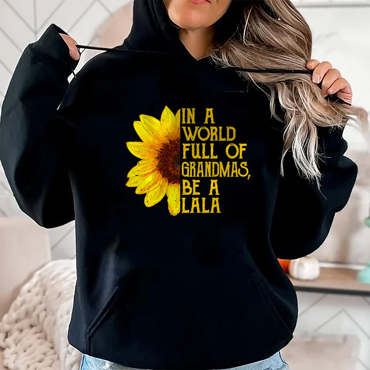 Best Grandma Shirt, Proud Grandma Unisex T-Shirt/Hoodie/Sweatshirt HLT00 - In A World Full Of Grandmas Be A Lala Apparel, Funny Grandma T-Shirt