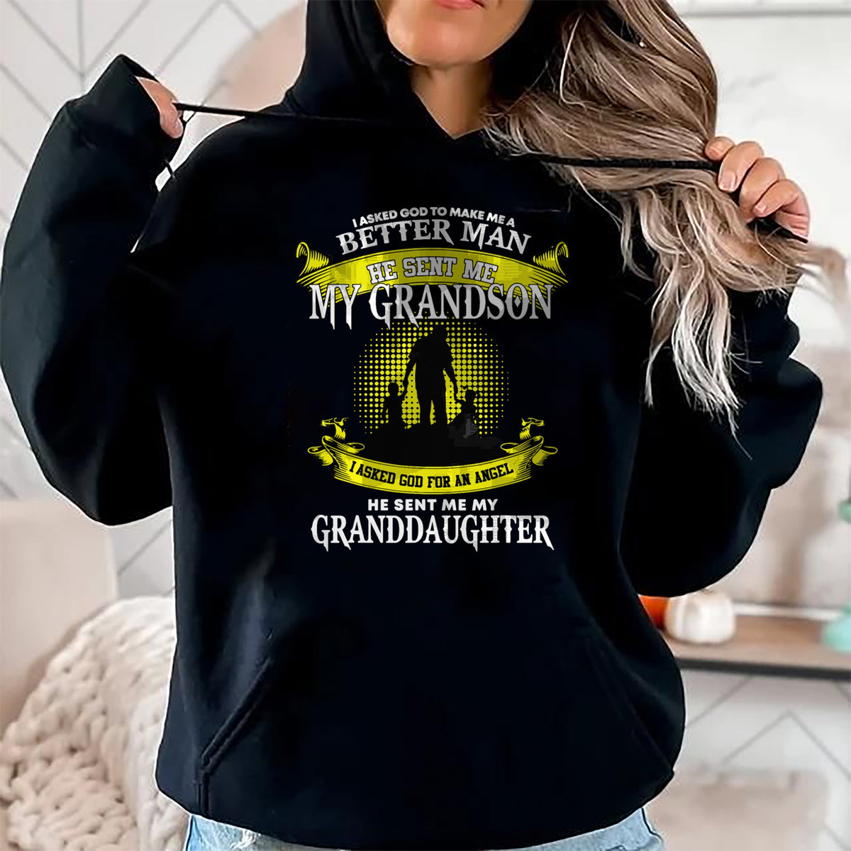 Best Grandma Shirt, Proud Grandma Unisex T-Shirt/Hoodie/Sweatshirt HLT00 - I Asked God To Make Me A Better Man He Sent Me My Grandson T-Shirt