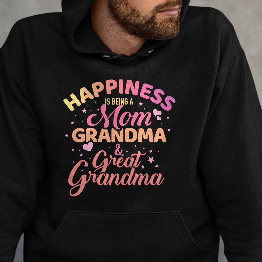Best Grandma Shirt, Proud Grandma Unisex T-Shirt/Hoodie/Sweatshirt HLT00 - Happiness is being a mom, grandma and great grandma T-Shirt
