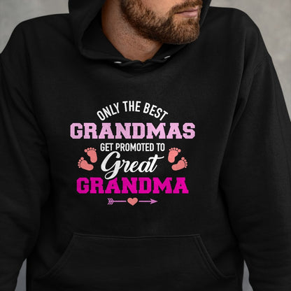 Best Grandma Shirt, Proud Grandma Unisex T-Shirt/Hoodie/Sweatshirt HLT00 - Only the best grandmas get promoted to great grandma T-Shirt (1)