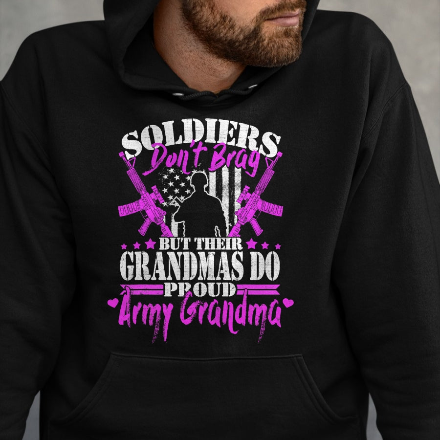 Best Grandma Shirt, Proud Grandma Unisex T-Shirt/Hoodie/Sweatshirt HLT00 - Proud Army Grandma Soldiers Don't Brag Military Grandmother T-Shirt