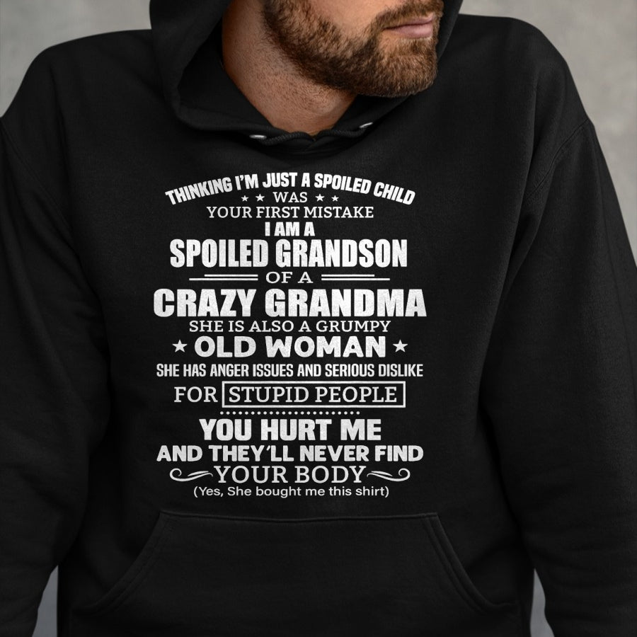 Best Grandma Shirt, Proud Grandma Unisex T-Shirt/Hoodie/Sweatshirt HLT00 - I'm A Spoiled Grandson Of A Crazy Grandma T-Shirt