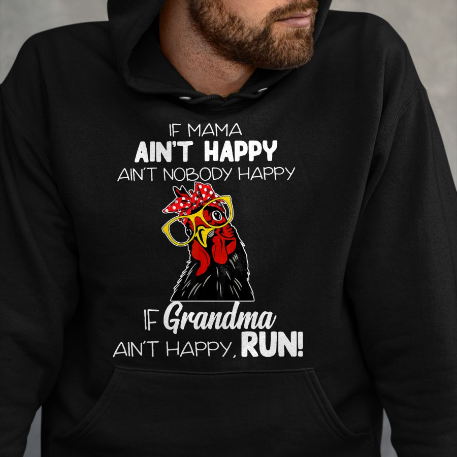 Best Grandma Shirt, Proud Grandma Unisex T-Shirt/Hoodie/Sweatshirt HLT00 - If Mama Ain't Happy Ain't Nobody Happy If Grandma Ain't T-Shirt