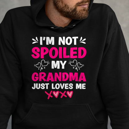 Best Grandma Shirt, Proud Grandma Unisex T-Shirt/Hoodie/Sweatshirt HLT00 - I'm Not Spoiled My Grandma Just Loves Me Granddaughter Girls T-Shirt