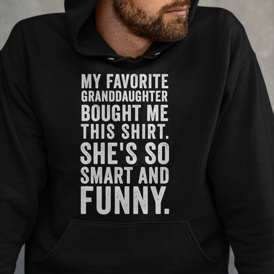 Best Grandma Shirt, Proud Grandma Unisex T-Shirt/Hoodie/Sweatshirt HLT00 - My Favorite Granddaughter Bought Me This Funny Grandparent T-Shirt