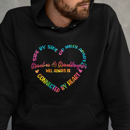 Best Grandma Shirt, Proud Grandma Unisex T-Shirt/Hoodie/Sweatshirt HLT00 - Side By Side Or Miles Apart Grandma And Granddaughter T-Shirt
