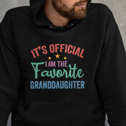 Best Grandma Shirt, Proud Grandma Unisex T-Shirt/Hoodie/Sweatshirt HLT00 - It's Official I'm The Favorite Granddaughter Funny Grandma T-Shirt