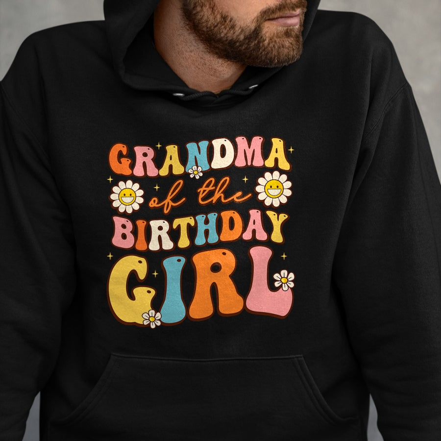 Best Grandma Shirt, Proud Grandma Unisex T-Shirt/Hoodie/Sweatshirt HLT00 - Grandma Of The Birthday Girl Granddaughter Groovy Retro T-Shirt