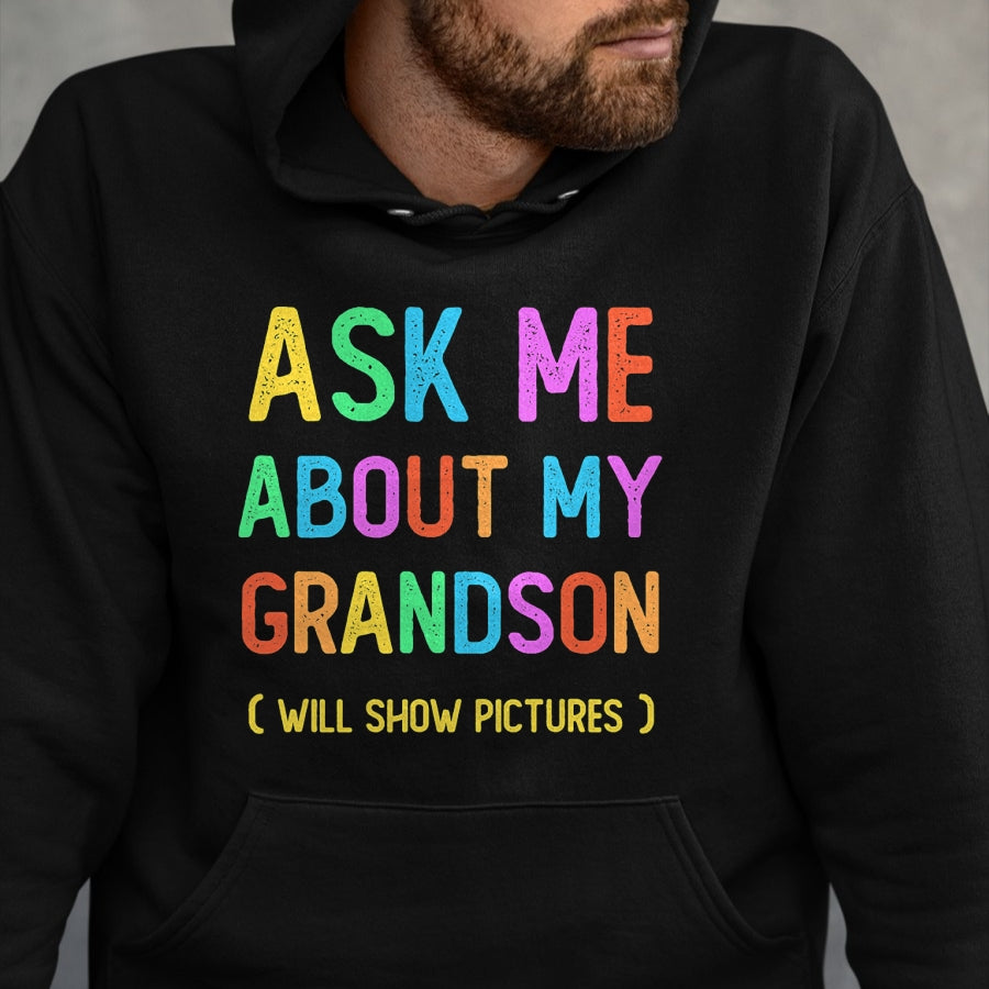 Best Grandma Shirt, Proud Grandma Unisex T-Shirt/Hoodie/Sweatshirt HLT00 - Proud Storyteller Grandpa Grandma Ask Me About My GRANDSON T-Shirt