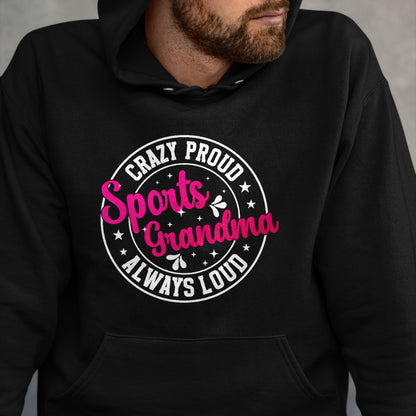 Best Grandma Shirt, Proud Grandma Unisex T-Shirt/Hoodie/Sweatshirt HLT00 - Crazy Proud Sports Grandma Sports Grandmother Sport Grandma T-Shirt