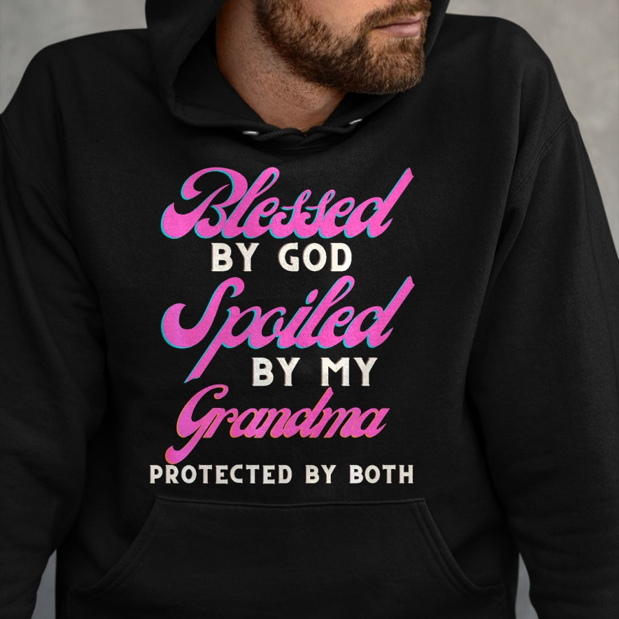 Best Grandma Shirt, Proud Grandma Unisex T-Shirt/Hoodie/Sweatshirt HLT00 - Blessed By God Spoiled By My Grandma Protected By Both Premium T-Shirt