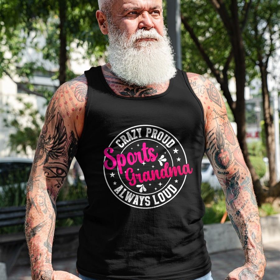 Best Grandma Shirt, Proud Grandma Unisex T-Shirt/Hoodie/Sweatshirt HLT00 - Crazy Proud Sports Grandma Sports Grandmother Sport Grandma T-Shirt