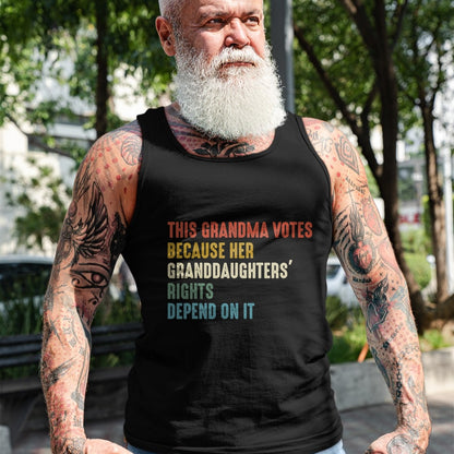 Best Grandma Shirt, Proud Grandma Unisex T-Shirt/Hoodie/Sweatshirt HLT00 - This Grandma Votes Because Her Granddaughters Rights T-Shirt