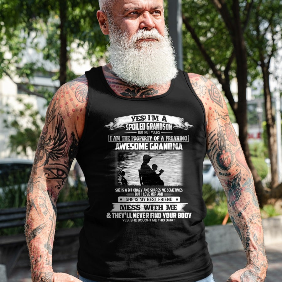 Best Grandma Shirt, Proud Grandma Unisex T-Shirt/Hoodie/Sweatshirt HLT00 - Yes I'm A Spoiled Grandson But Not Yours Property Of Grandma T-Shirt