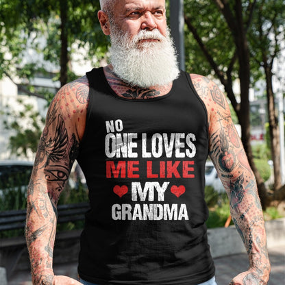 Best Grandma Shirt, Proud Grandma Unisex T-Shirt/Hoodie/Sweatshirt HLT00 - No One Loves Me Like My Grandma (Grandmother Shirt) T-Shirt