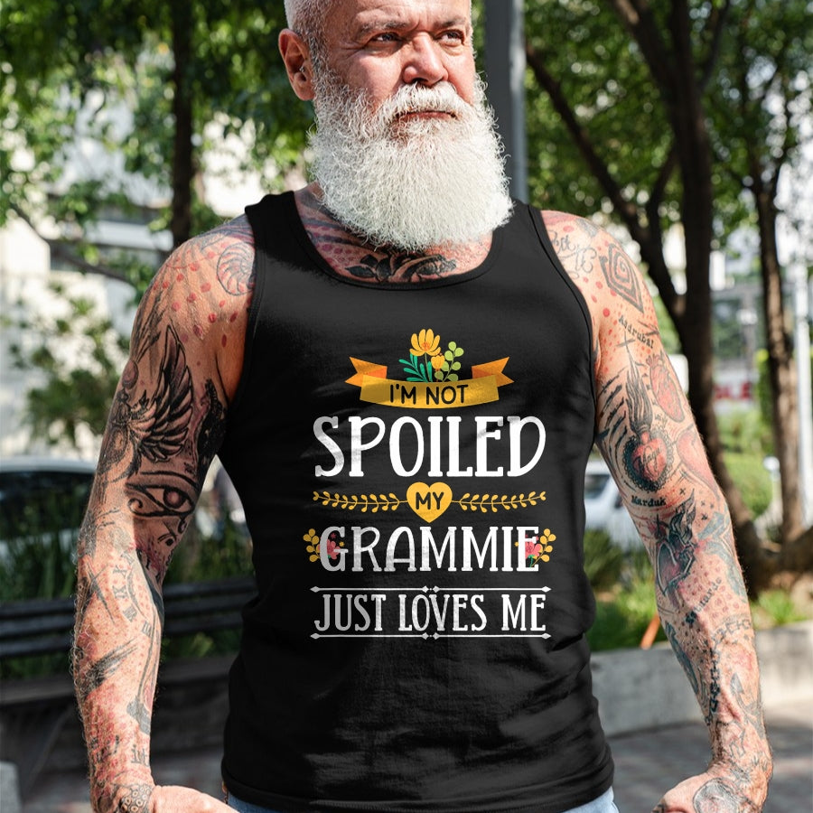 Best Grandma Shirt, Proud Grandma Unisex T-Shirt/Hoodie/Sweatshirt HLT00 - I'm Not Spoiled My Grammie Just Loves Me Funny Grandchildren T-Shirt