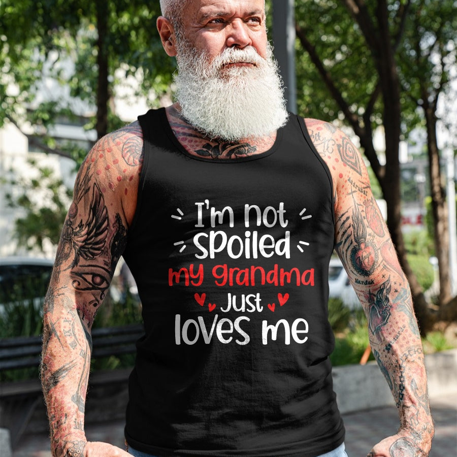 Best Grandma Shirt, Proud Grandma Unisex T-Shirt/Hoodie/Sweatshirt HLT00 - I'm Not Spoiled My Grandma Loves Me Funny Kids Best Friend T-Shirt