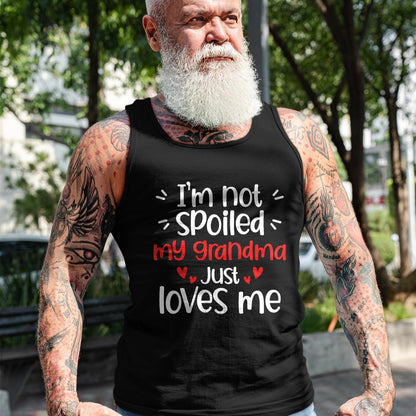 Best Grandma Shirt, Proud Grandma Unisex T-Shirt/Hoodie/Sweatshirt HLT00 - I'm Not Spoiled My Grandma Loves Me Funny Kids Best Friend T-Shirt