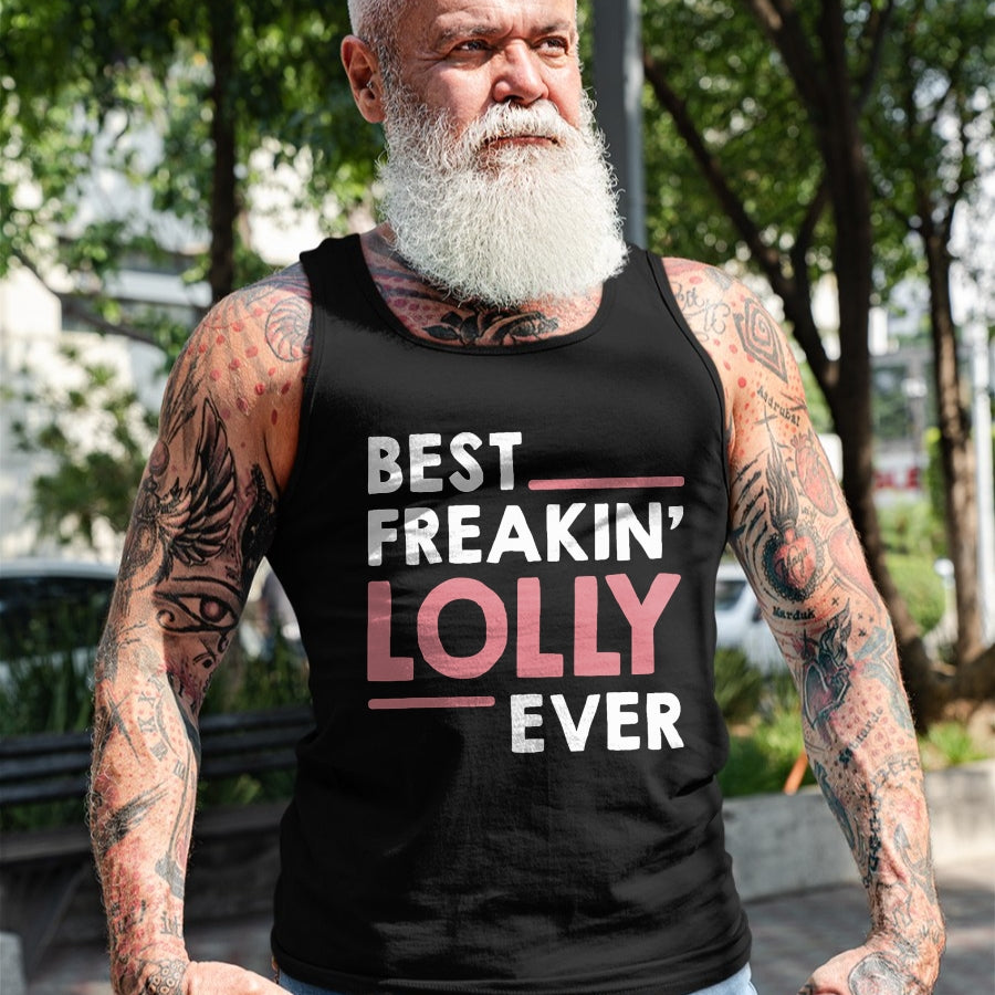 Best Grandma Shirt, Proud Grandma Unisex T-Shirt/Hoodie/Sweatshirt HLT00 - Lolly Shirts for Women Grandma Cute Best Freakin' Lolly Ever T-Shirt