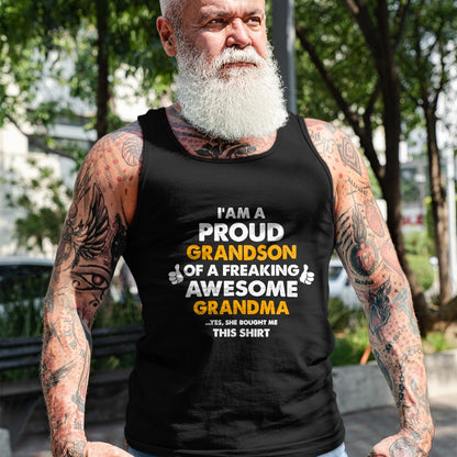 Best Grandma Shirt, Proud Grandma Unisex T-Shirt/Hoodie/Sweatshirt HLT00 - I Am A Proud Grandson Of A Freaking Awesome Grandma T Shirt