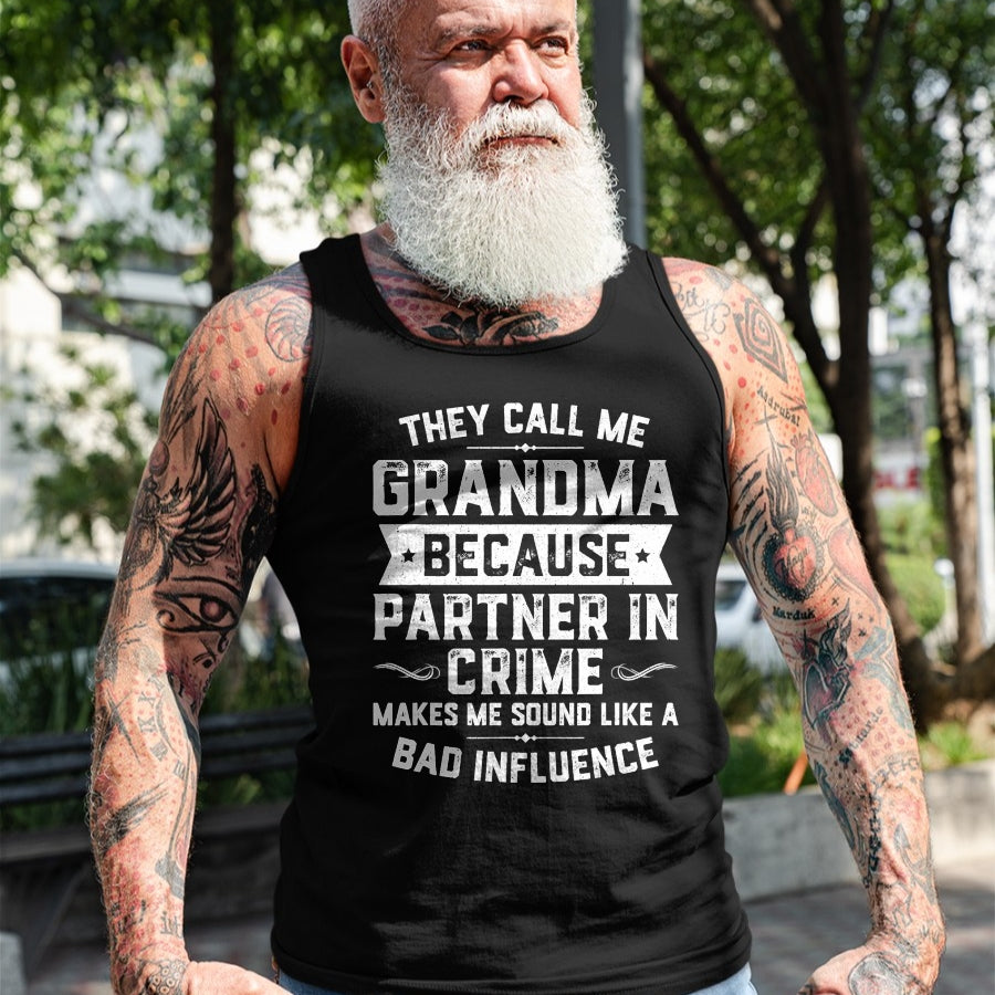 Best Grandma Shirt, Proud Grandma Unisex T-Shirt/Hoodie/Sweatshirt HLT00 - Grandma Gifts They Call Me Grandma Because Partner In Crime T-Shirt