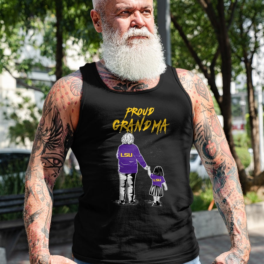 Best Grandma Shirt, Proud Grandma Unisex T-Shirt/Hoodie/Sweatshirt HLT00 - LSU Tigers Proud Grandma LSU Granddaughter T-Shirt