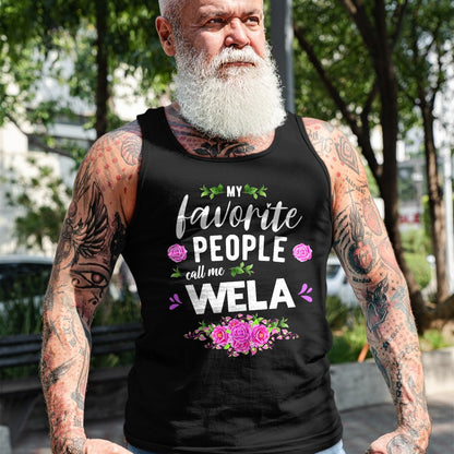 Best Grandma Shirt, Proud Grandma Unisex T-Shirt/Hoodie/Sweatshirt HLT00 - My Favorite People Call Me Wela Grandma T-Shirt