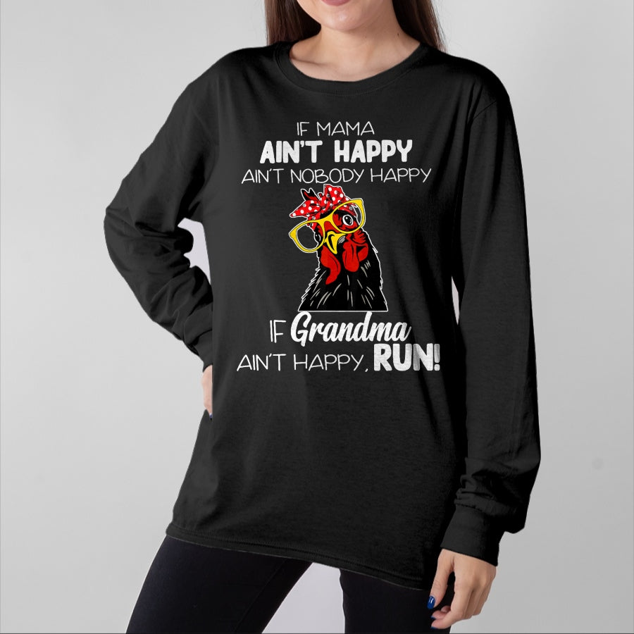 Best Grandma Shirt, Proud Grandma Unisex T-Shirt/Hoodie/Sweatshirt HLT00 - If Mama Ain't Happy Ain't Nobody Happy If Grandma Ain't T-Shirt